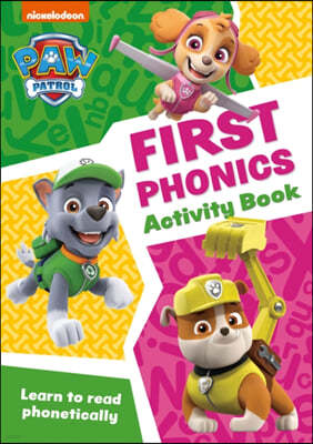 PAW Patrol First Phonics Activity Book