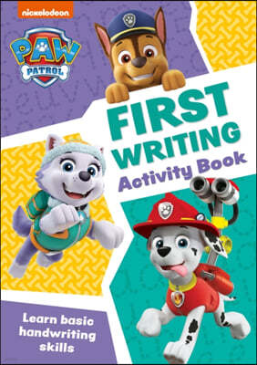 A PAW Patrol First Writing Activity Book