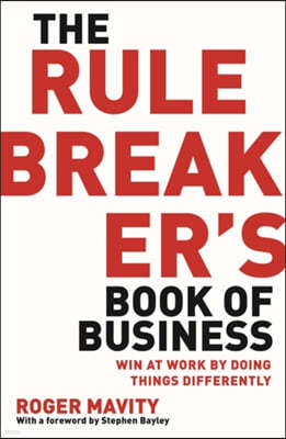 The Rule Breaker's Book of Business