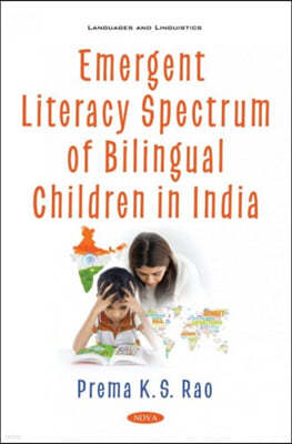 Emergent Literacy Spectrum of Bilingual Children in India