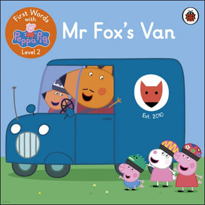 First Words with Peppa Level 2 - Mr Fox's Van