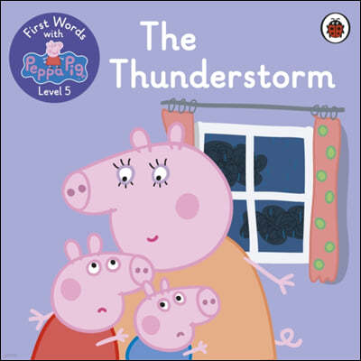 First Words with Peppa Level 5 - The Thunderstorm