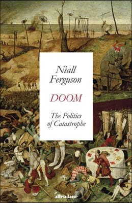 The Doom: The Politics of Catastrophe