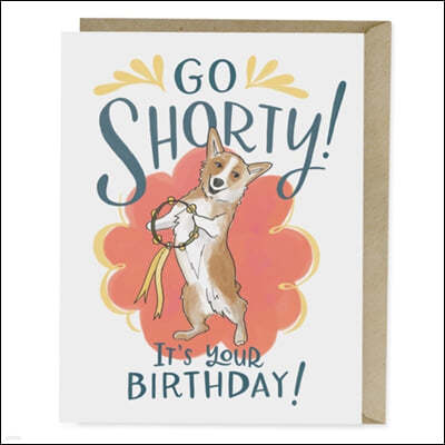 Em & Friends Go Shorty Corgi Dog Birthday Card