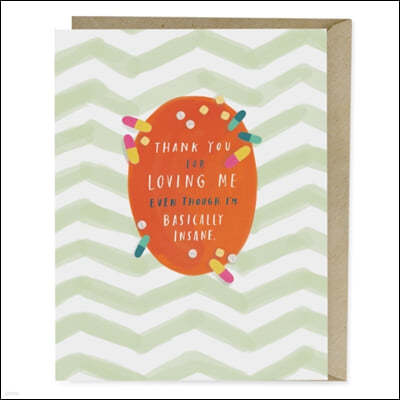 Em & Friends Thank You For Loving Me Card