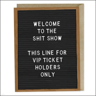 Em & Friends Shit Show VIP Card