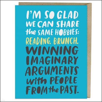 Em & Friends Imaginary Arguments Card