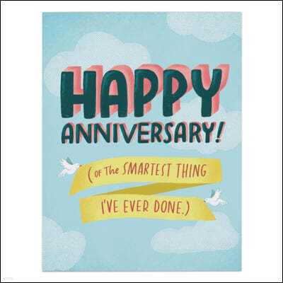 Em & Friends Smartest Things Anniversary Card