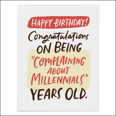 Em & Friends Complaining About Millennials Birthday Card