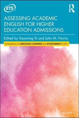 Assessing Academic English for Higher Education Admissions