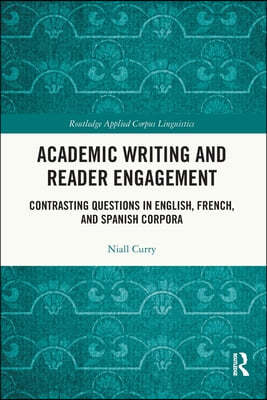 Academic Writing and Reader Engagement: Contrasting Questions in English, French and Spanish Corpora