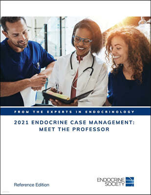 2021 Endocrine Case Management: Meet the Professor