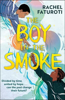 The Boy in the Smoke