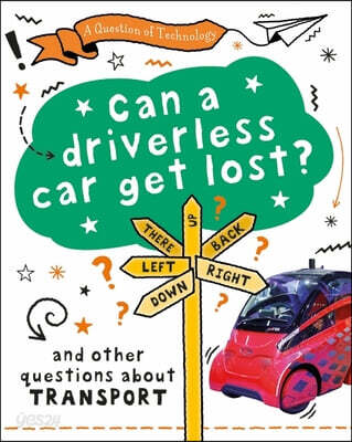 A Question of Technology: Can a Driverless Car Get Lost?