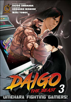 Daigo the Beast: Umehara Fighting Gamers! Volume 3