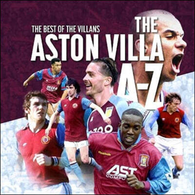 G2 ENTERTAINMENT The A- Z of Aston Villa FC
