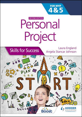 Personal Project for the Ib Myp 4&5: Skills for Success Second Edition: Hodder Education Group