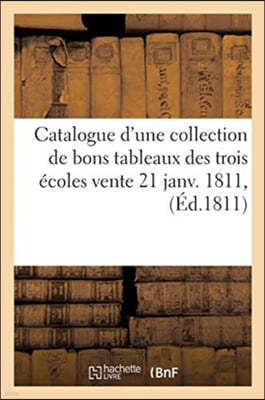 Catalogue d'une collection de bons tableaux des trois ecoles vente 21 janv. 1811,