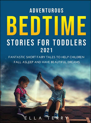 Adventurous Bedtime stories for Toddlers 2021
