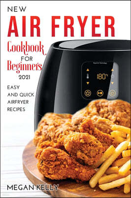 NEW AIRFRYER COOKBOOK FOR BEGINNERS 2021