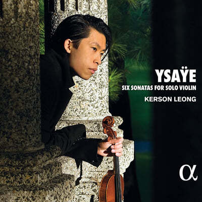 Kerson Leong :  ̿ø ҳŸ  (Ysaye: Six Sonatas For Solo Violin) 