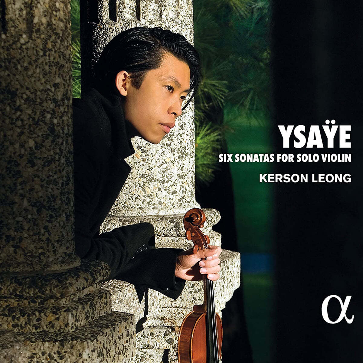Kerson Leong 이자이: 무반주 바이올린 소나타 전곡 (Ysaye: Six Sonatas For Solo Violin) 