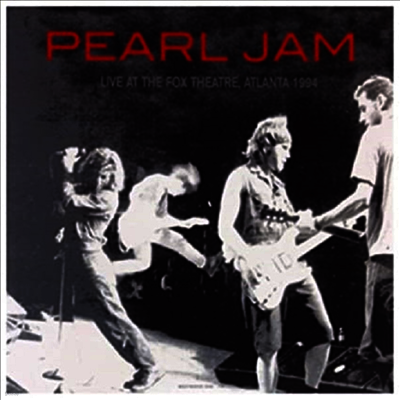 Pearl Jam — Live At The Fox Theatre. Atlanta. Ga - 1994 앨범 커버