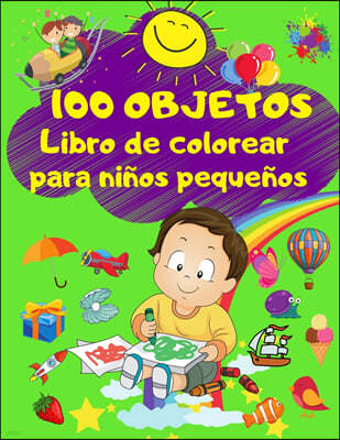 100 OBJETOS Libro de Colorear para Ninos Pequenos