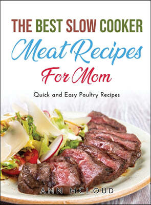 The Best Slow Cooker Meat Recipes for Moms