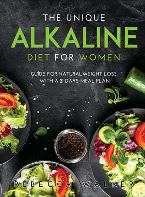 The Unique Alkaline Diet for Women