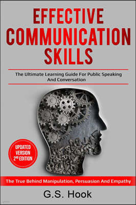 EFFECTIVE COMMUNICATION SKILLS ( Updated Version 2nd Edition )