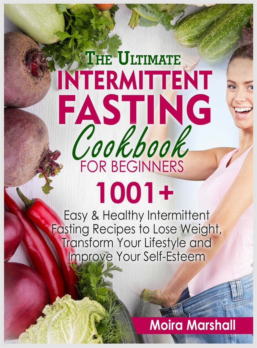 The Ultimate Intermittent Fasting Cookbook for Beginners - 예스24