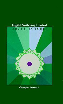 Digital Switching Control Architectures