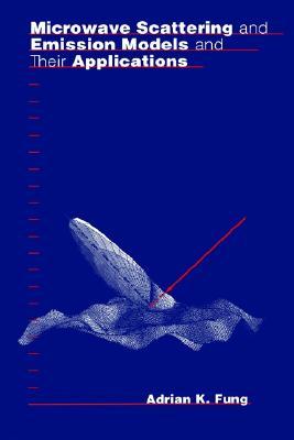 Microwave Scattering and Emission Models and Their Applications