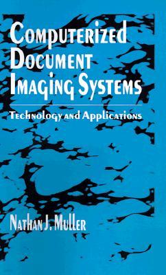 Computerized Document Imaging Systems: Technology and Applications