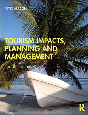 Tourism Impacts, Planning and Management