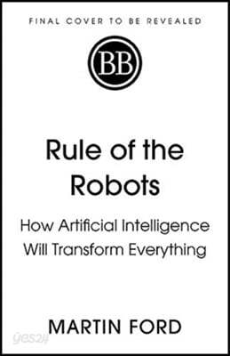 Rule of the Robots