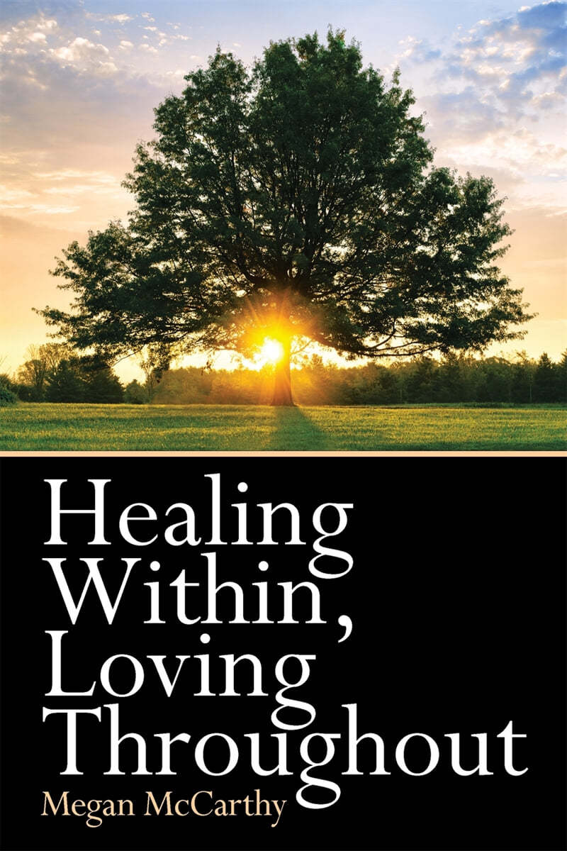 Healing Within, Loving Throughout