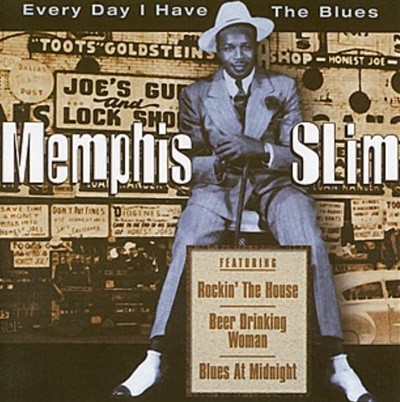 Memphis Slim(멤피스 슬림) -  Every Day I Have The Blues(수입)
