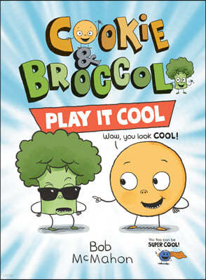 Cookie & Broccoli #2 : Play It Cool