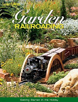 Garden Railroading: Getting Started in the Hobby