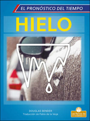 Hielo (Ice)