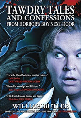 Tawdry Tales and Confessions from Horror's Boy Next Door