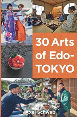 30 Arts of Edo-Tokyo: A guide to the best hands-on cultural experiences in Japan.