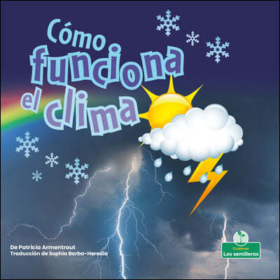 Como Funciona El Clima (How Weather Works)