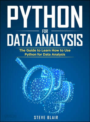 Python for Data Analysis: The Guide to Learn How to Use Python for Data Analysis