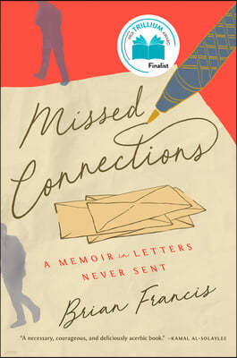 Missed Connections: A Memoir in Letters Never Sent