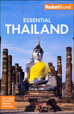 Fodor's Essential Thailand: With Cambodia & Laos