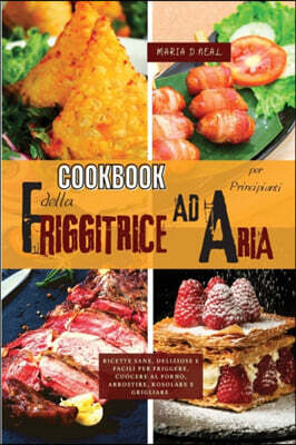 Libro de cocina de la Freidora de Aire para principiantes(Power XL Air Fryer Cookbook SPANISH VERSION): La guia definitiva de la freidora de aire con