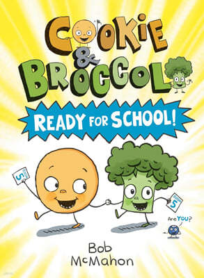 Cookie & Broccoli #1 : Ready for School!